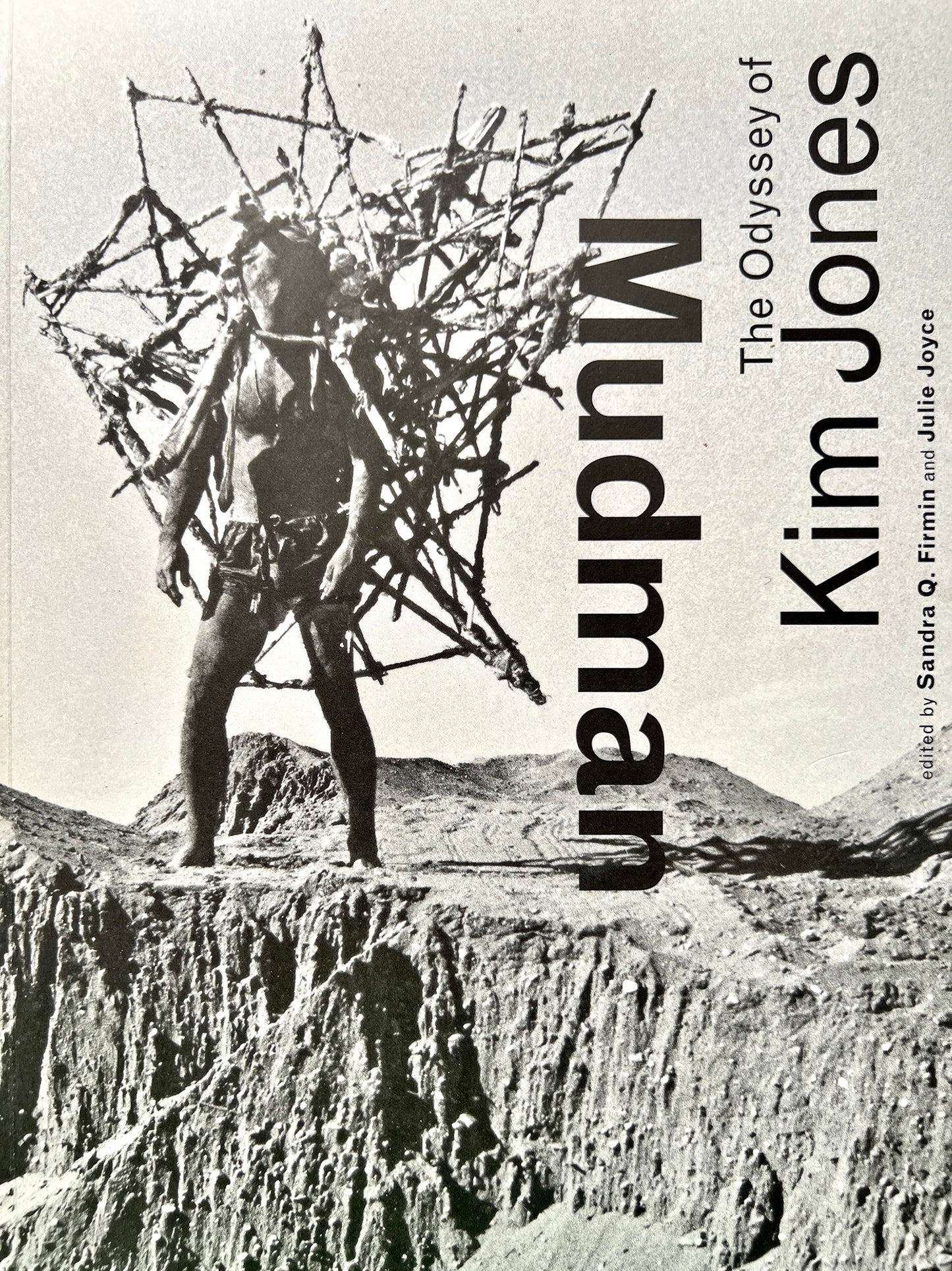 MUDMAN THE ODYSSEY OF KIM JONES