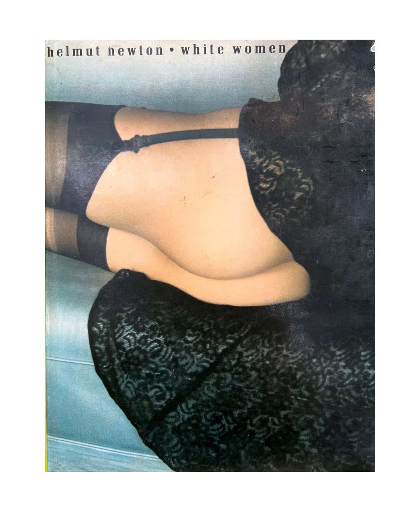HELMUT NEWTON WHITE WOMEN 2ND PRINTING 1976.FIRST PRINTING ALSO AVAILABLE