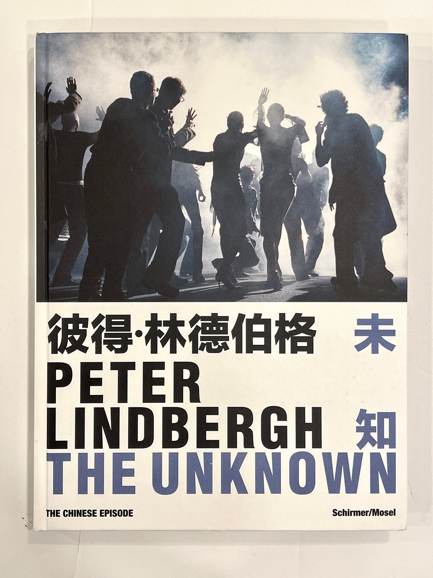PETER LINDBERGH.THE UNKNOWN.THE CHINESE EPISODE