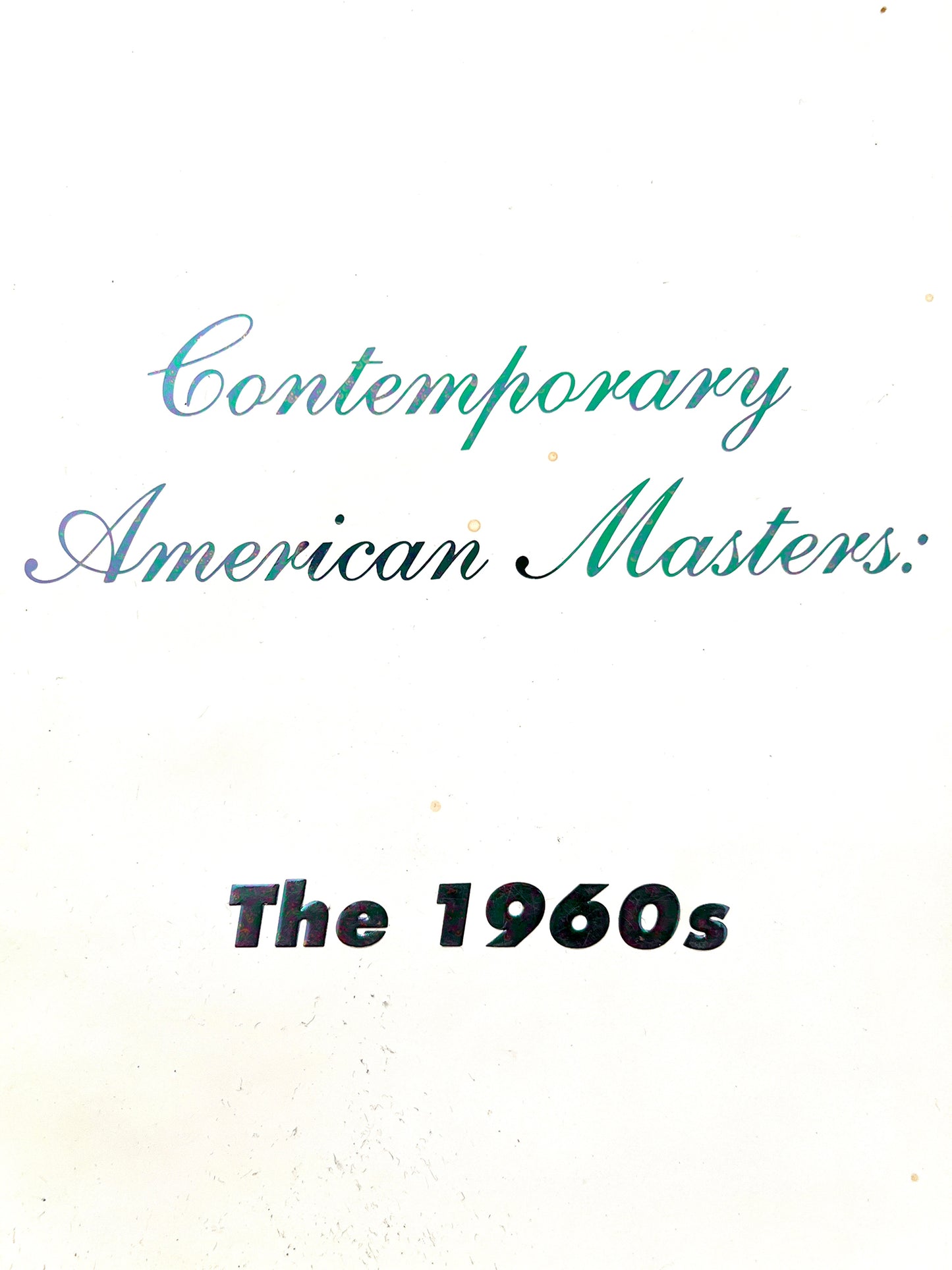CONTEMPORARY AMERICAN MASTERS THE 1960S