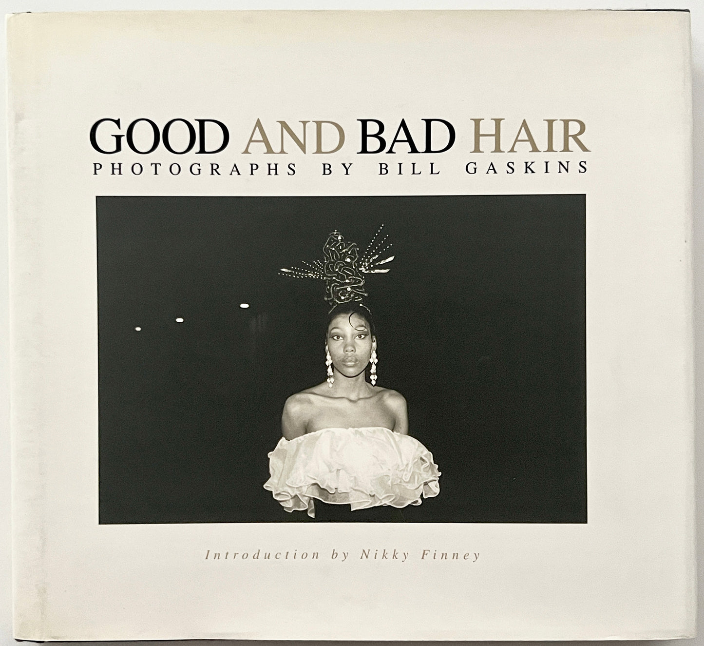GOOD AND BAD HAIR.BILL GASKINS collectible 1997 signed copy