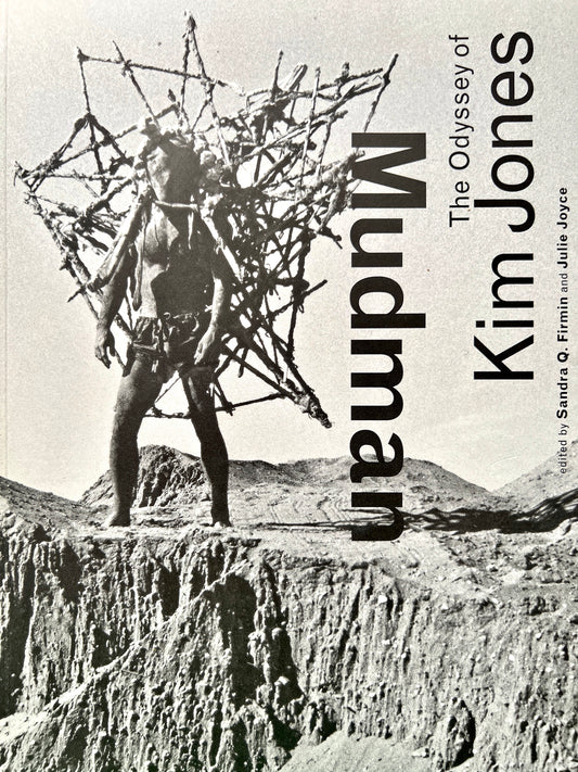 MUDMAN THE ODYSSEY OF KIM JONES