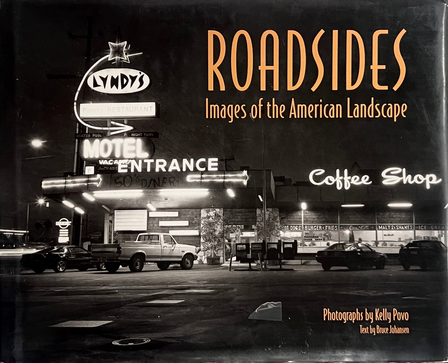 ROADSIDES Images of the American landscape Kelly Provo