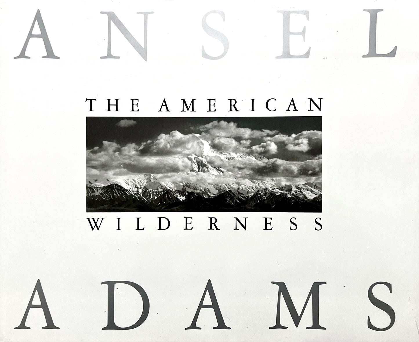 ANSEL ADAMS -THE AMERICAN WILDERNESS