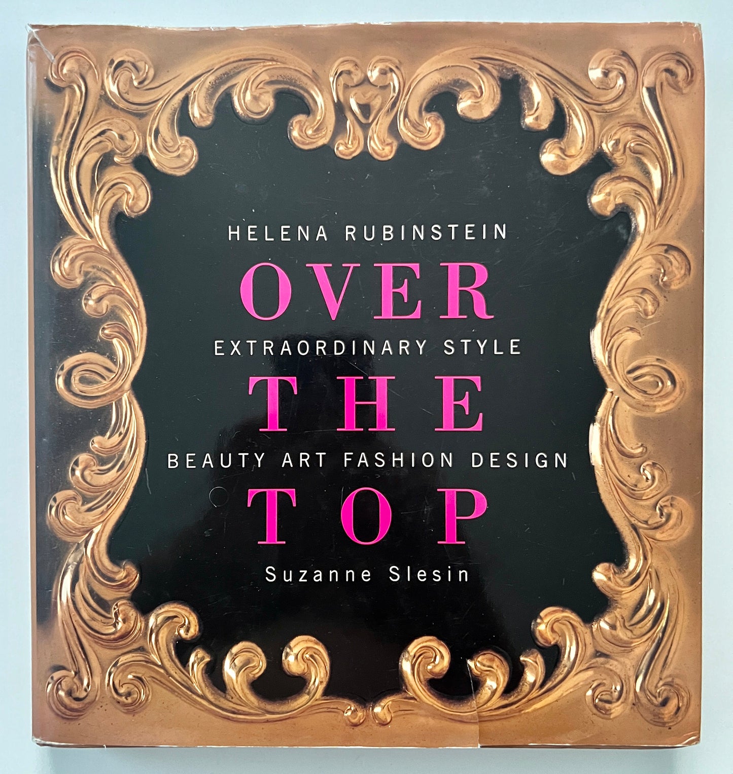 OVER THE TOP.HELENA RUBINSTEIN